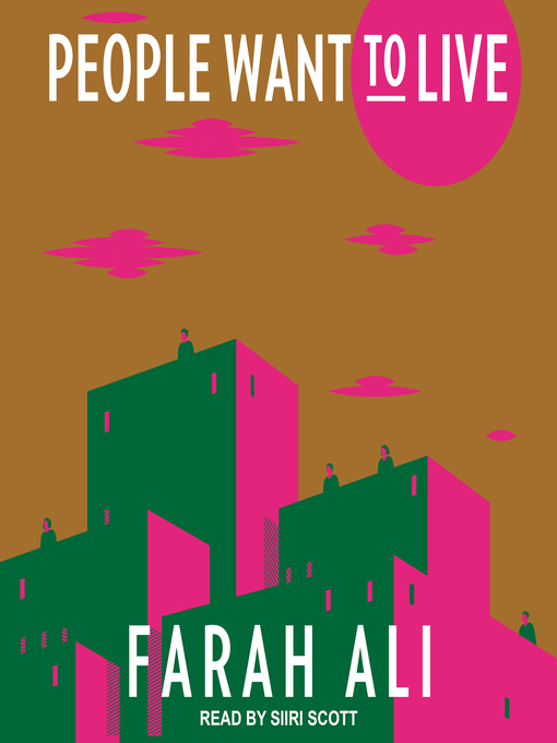 Title details for People Want to Live by Farah Ali - Available